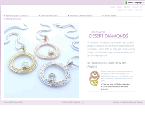 desertdiamondsco.com: Welcome | Desert Diamonds
The Desert Diamonds collection was created for the contemporary woman  stylish and savvy who enjoys wearing jewelry as a daily accessory on all occasions.