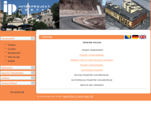 interprojekt.ba: Interprojekt d.o.o. Mostar
Projektovanje, nadzor nad izvođenjem i konsalting
