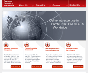 payments-consulting.com: PAYMENTS CONSULTING INTERNATIONAL
PAYMENTS CONSULTING INTERNATIONAL Delivers Payments Projects Worldwide.