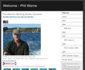 philwarne.com: Welcome - Phil Warne
Phil Warnes Border winning Canaries, Videos and Pictures of the best Border Canaries in the World.