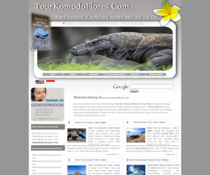 tourkomodoflores.com: Paket Tour Komodo Kelimutu - 3 Hari 2 Malam - Informasi Wisata - Flores - Hotel Labuan Bajo
Tour ke Komodo dan Flores, kami menawarkan informasi paket tour dan wisata ke komodo, flores, kelimutu, rinca dan sekitarnya.  Hubungi kami di 0370 646746 / 081339716474 untuk pelayanan selengkapnya.