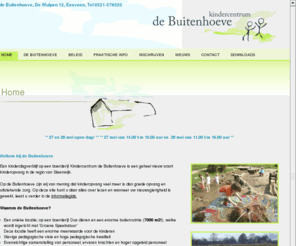 debuitenhoeve.nl: Kindercentrum de Buitenhoeve, kinderopvang regio Steenwijk. HOME
Kindercentrum de Buitenhoeve