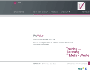 erfolgssprache.com: Pro-Value.de
Willkommen bei Pro Value Consultants - Josua Fett - Mehr-Wert-Checkup