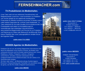 fernsehmacher.com: TV-Macher fernsehmacher Fernsehmacher public vision Tv Produktion 
Medienhafen Düsseldorf
Medienhafen Düsseldorf,Stadt Duesseldorf Düsseldorf , public vision ist die Redaktion für TV und Videoproduktionen und Seminare . Wir sind TV Produzenten mit Schwerpunkt auf Reise und Tourismus, Dokumentationen und TV Produktion vor Ort.