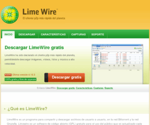 limewire.nom.es: LimeWire gratis - Limewire.nom.es
LimeWire - LimeWire.nom.es - LimeWire ha sido declarado el cliente p2p más rápido del planeta. Descarga LimeWire gratis.