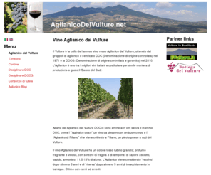 aglianicodelvulture.net: Vino Aglianico del Vulture | AglianicoDelVulture.net
Il Vulture è la culla del famoso vino rosso Aglianico del Vulture, ottenuto dai grappoli di Aglianico e certificato DOC (Denominazione di origine controllata) nel 1971 e la DOCG (Denominazione di origine controllata e garantita) nel 2010.