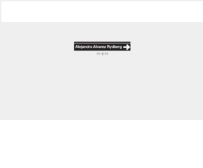 alejandroalvarezrydberg.com: Alejandro Alvarez Rydberg | English | Español
 Pagina de resume del arquitecto Alejandro Alvarez Rydberg.