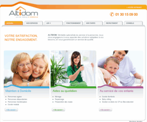 altidom.com: Altidom maintien à domicile personnes agées, Femme de ménage, baby sitting, garde d'enfants, ménage, repassage
Altidom, maintien à domicile personnes handicapées,maintien à domicile personnes agées, Garde d'enfants, Baby sitting, garde malade, ménage, Femme de ménage, menage repassage, Aide ménagère, repassage 