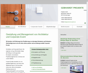 gebhardt-projekte.de: Projektmanagement Architektur und Corperate Event
Die Gebhardt Projekte GmbH besitzt viel Erfahrung in der Realisierung von
Architektur. Gleichzeitig steuern wir präzise sensible Corporate Events.