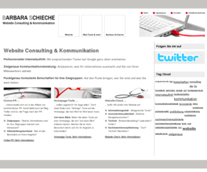 website-kommunikation.de: Website Consulting & Kommunikation in München - www.website-kommunikation.de
 Auf der Website der Kommunikationsberaterin Barbara Schieche finden Sich Informationen über einen professionell Internetauftritt, suchmaschinenoptimierte Websites, zielgruppengerechte Online-PR und ansprechende Texte auf Basis von zuvor definierten Kernbotschaften.