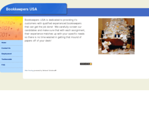 bookkeepers-usa.com: Bookkeepers USA
Are your bookkeeping headaches keeping you up at night?  Are you buried in paperwork?  Have you lost control of your business?  Bookkeepers USA can make this pain go away!
