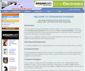 crossworddesigner.com: Crossword Designer :: Home
CrosswordDesigner.com provides an online crossword design application. You can design, print, and publish your own crosswords whereever you are. You can license our software to run on your own site.