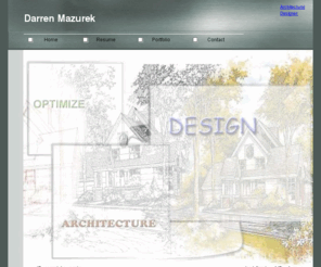 dmdesigns4u.com: Darren Mazurek Portfolio
Architectural Portfolio