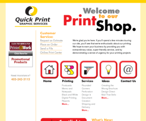 quickprintsite.net: Quick Print Graphic Services
Welcome to your online printer! We're glad you're here! Please use our Web site to learn more about our shop and the products and services we offer, place orders online, view proofs of current jobs, and much more!