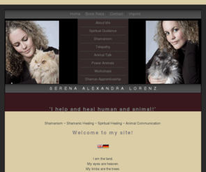 shamanictrail.com: Shamanism, Serena Lorenz, Shamanic Trail, Animal Communication
I will help you to heal.