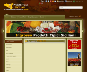 prodottitipicisicilia.eu: Prodotti Tipici Siciliani | Ingrosso
Vendita all'ingrosso di prodotti tipici siciliani, gastronomia, olio e vini di sicilia. Typical Sicilian food products