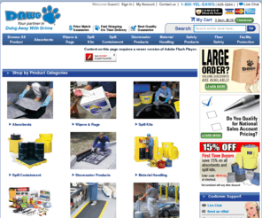 dawginc.com: Absorbents, Industrial Oil Absorbents, Sorbents, Spill Kits, Oil Spill Cleanup, Absorbent Mats, Material Handling, Spill Containment And Personal Safety Products
DAWG® Inc Is a Supplier of Industrial Oil Absorbents, Mats, Pads, Socks, Oil Booms, Spill Kits, Spill Containment Products, Chemical Storage Buildings, Storage And Management Of Liquids With Safety Cabinets, Gas Cans And Personal Safety Products And Supplies.