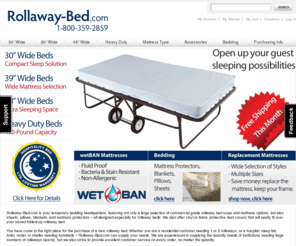 rollaway-bed.com: Rollaway-Bed.com -  Rollaway Beds, Hiding Beds, and Folding Beds for Hotels, Motels, Hospitals, and Residential Use
Hospitality Bed Series contract rollaway beds for hotels, motels, hospitals and homes. Deluxe, Heavy Duty Angle Steel Rollaway with coil spring and mattress. Sturdy construction, 8-Inch wheels wheels for ease of mobility.