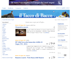 iltaccodibacco.it: il Tacco di Bacco
il Tacco di Bacco - guida agli eventi in Puglia, Basilicata e Campania