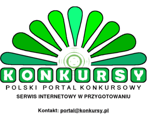 konkursy.pl: POLSKI PORTAL KONKURSOWY
Polski Portal Konkursowy to zbiór aktualanych konkursów i informacji o konkursach, które prowadzone są w polskim internecie