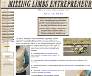 missinglimbsentrepreneur.com: Missing Limbs Entrepreneur - We are more than conquerors
Missing Limbs Entrepreneur