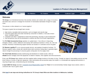 ticgroup-au.com: TIC Group | Leaders in Product Lifecycle Management
TIC Group is an international business that provides retailers and vendors with a range of innovative and world class services to manage the movement of merchandise back into the supply chain as part of 