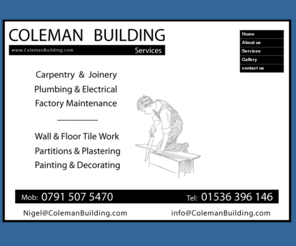 colemanbuilding.com: Corby building services - Coleman Building Services
Coleman Building Services, professional and reliable building services - We offer quality work at affordable prices through out the UK.