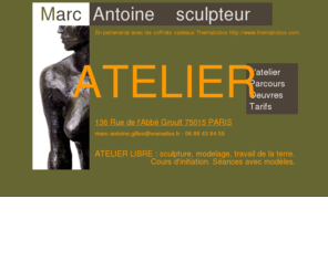 marcantoine-gilles.com: Marc Antoine Sculpteur
Atelier de Marc Antoine Sculpteur. Scéance de modelage avec modèle vivant. Travail de la terre. Création libre. Dessin, peinture, sculpture.