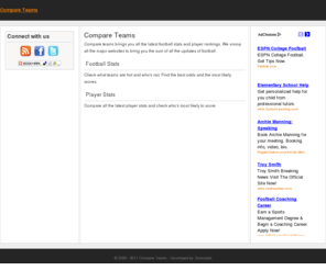 compareteams.com: Compare Teams
Compare teams brings you all the latest football stats and player rankings. We snoop all the major websites to bring you the sum of all the updates of football.Compare teams brings you all the latest football stats and player rankings.