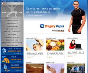 gregory-capra.com: Grégory Capra » Coaching sportif et conseils nutritionnels
Grégory Capra, coach sportif à Paris, Marseille et Aix-en-Provence, vous propose un accompagnement sportif et des conseils nutritionnels personnalisés.