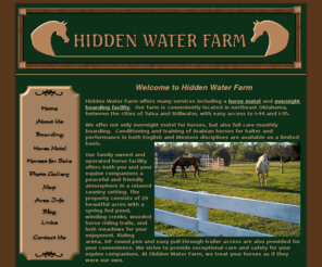 hiddenwaterfarm.com: Horse Boarding training and overnight horse motel in Oklahoma.
Horse Motel, overnight camping, horse boarding, training and Arabian horses for sale in OK. 