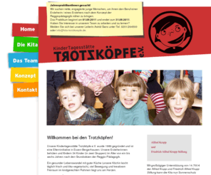 trotzkoepfe.info: Kita Trotzköpfe e.V.
Kindertagesstätte Trotzköpfe e.V.