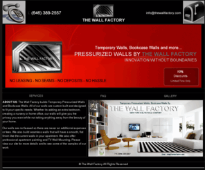 bookcasewalls.com: The Wall Factory  - Pressurized Walls, Bookcase Walls, Temporary Walls
THE WALL FACTORY installs pressurized, temporary walls and bookcase walls.  Our walls are custom built and leave no damage once removed. We build high quality walls from new raw materials and do not charge any leasing fees. 

Call us: 646-389-2557