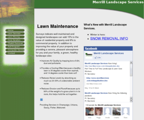 merrill-services.com: Merrill Landscape Services
Merrill Landscape Services, Providing quailty Mowing, landscaping, and snow removal services. Located in Champaign, Illinios