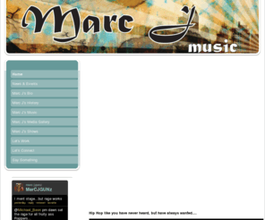 marcjmusic.com: Marc J Music - Marc J Music
Official website of Philadelphia hip hop producer & emcee.