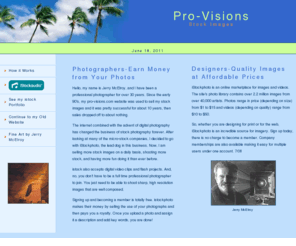 pro-visions.com: Pro-Visions Stock Images
Photographers -earn money with your photographs. Designers and Art Directors-find high quality stock images at an affordable price.