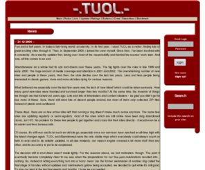 tuol.org: -.the ultimate oldgames linkpage.-
This site contains a large number of commented links to abandonware resources and other useful elements helping you on your search for old games and apps and abandonware in general.