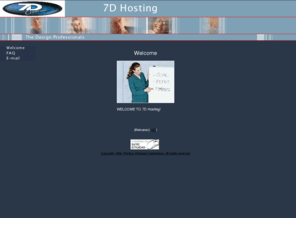7dhosting.com: Welcome
7D Hosting located in Rancho Cordova, CA offers premeir service and great value. Prices start at $24.95 per month and the features available are vurtually unlimited.