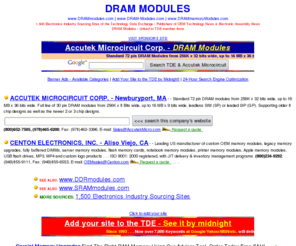 dram-modules.com: DRAM Modules - DRAM Memory Modules - www.DRAMmodules.com
DRAM Memory Modules from the Technology Data Exchange - Linked to TDE member firms.