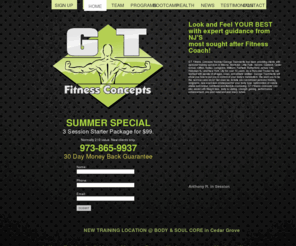 littlefallspersonaltraining.com: GT Fitness Concepts - Personal training services in the Northern New Jersey area. We service Montclair New Jersey, Verona New Jersey, Cedar Grove New Jersey, Little Falls New Jersey, Totowa New Jersey, Essex Fells New Jersey, North Caldwell New Jersey, Glen Ridge New Jersey, Wayne New Jersey, Lincoln Park New Jersey, Woodland Park New Jersey, Franklin Lakes New Jersey.
GT Fitness Concepts offers personal training services in the Northern New Jersey area. We service Montclair New Jersey, Verona New Jersey, Cedar Grove New Jersey, Little Falls New Jersey, Totowa New Jersey, Essex Fells New Jersey, North Caldwell New Jersey, Glen Ridge New Jersey, Wayne New Jersey, Lincoln Park New Jersey, Woodland Park New Jersey, Franklin Lakes New Jersey.