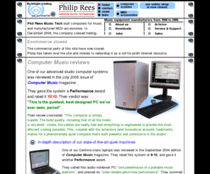 philrees.co.uk: Music computers and technology by Philip Rees
Music PCs and MIDI accessories by Philip Rees. Site has articles about music technology and computers for music production.