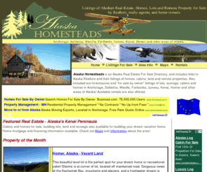 alaskahomesteads.com: Alaska Homesteads ~ Alaska Homes, Cabins, Real Estate and Remote Property for Sale or Rent
Alaska real estate for sale by owners, realtors and banks, including homes, cabins, lots, and remote property plus available rentals.