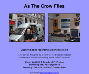 asthecrowflies.biz: As The Crow Flies
High Quality Mobile Sound Recording.