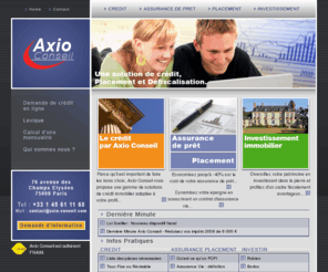 axioconseil.com: Axio Conseil
Axio Conseil : Votre  Interlocuteur, Crdit, Assurance Vie, Immobilier de Dfiscalisation.