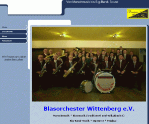 blasorchester-wittenberg.de: Von Marschmusik bis Big-Band- Sound - Home
Kulturelle Vereine - Von Marschmusik bis Big-Band- Sound