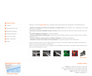 cagero.ro: Repartitoare - Instalatii termice - Instalatii sanitare - Repartitoare radio - Echilibrare hidraulica  ::: Cagero :::
Cagero monteaza repartitoare executa lucrari de instalatii termice si instalatii sanitare, monteaza repartitoare radio, realizeaza echilibrarea hidraulica a instalatiilor termice si sanitare, oferind o gama larga de servicii ce utile pentru constructia si intretinerea instalatiilor imobilului dumneavoastra.