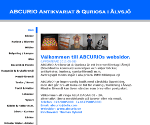 abcurio.com: ABCURIO Antikvariat & Quriosa i Älvsjö - Hem
Abcurio Antikvariat Älvsjö Böcker Kuriosa Antikviteter Keramik Porslin Glas Design Möbler Lampor Leksaker Vykort Konst Nostalgi 50-tal 1950-tal 60-tal 1960-tal Litteratur 