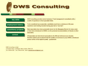 dwsconsulting.co.uk: DWS Consulting -
DWS Consulting provide IT Services & Management Consultancy concentrating on the management, process and procedural activities required to operate an efficient and successful operation.