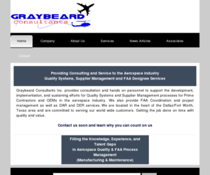 graybeardconsultants.com: Graybeard Consultants - Providing Consulting and Service to the Aerospace Industry
Providing Consulting and Service to the Aerospace Industry Quality Systems, Supplier Management and FAA Designee Services