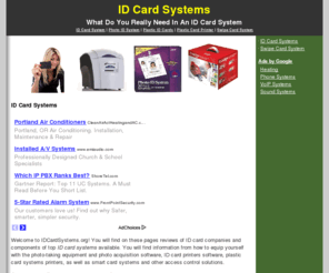 idcardsystems.org: ID Card Systems
ID card systems reviews. What kind of ID card system do you need? Click here for info.